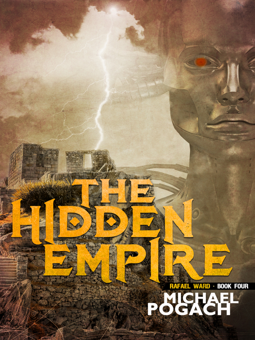 Title details for The Hidden Empire by Michael Pogach - Available